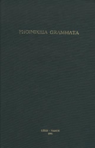 Phoinikeia Grammata. Lire Et Ecrire En Mediterranee Actes Du Colloque De Liege, 15-18 Novembre 1989 (Collection D'etudes Classiques) (French Edition) - Click to Buy
