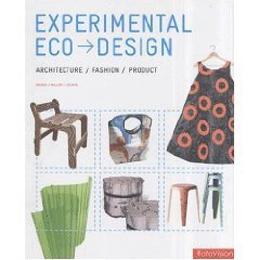 Experimental Eco Design: Architecture/Fashion/Product - Click to Buy