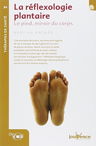 n°94 La réflexologie plantaire: Le pied, miroir du corps - Click to Buy