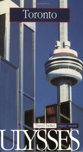 Ulysses Travel Toronto (Ulysses Travel Guides)