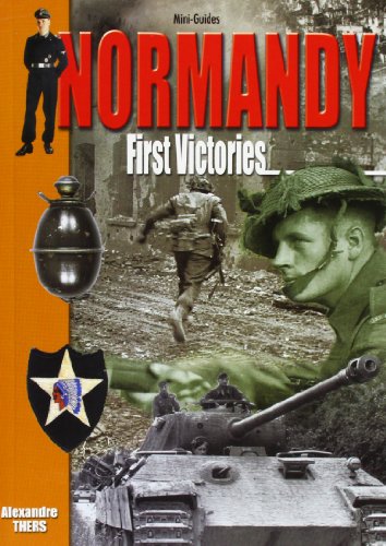 Normandy: First Victories (Mini-Guides) - Click to Buy
