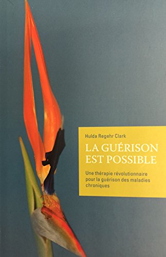 La cure de toutes les maladies - La guérison est possible - Click to Buy