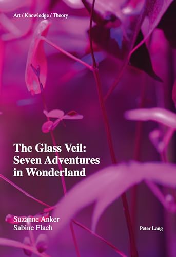 The Glass Veil: Seven Adventures in Wonderland - Click to Buy