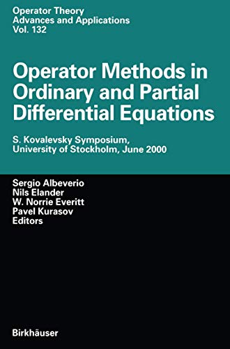 Operator Methods in Ordinary and Partial Differential Equations: S. Kovalevsky Symposium, University of Stockholm, June 2000 (Operator Theory: Advances and Applications) - Click to Buy