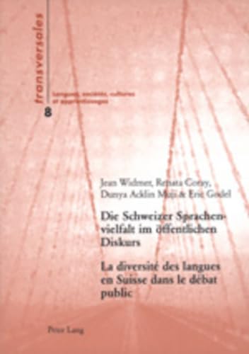 Die Schweizer Spachenvielfalt im öffentlichen Diskurs : eine sozialhistorische Analyse der Transformationen der Sprachenordnung (German and French Edition) - Click to Buy