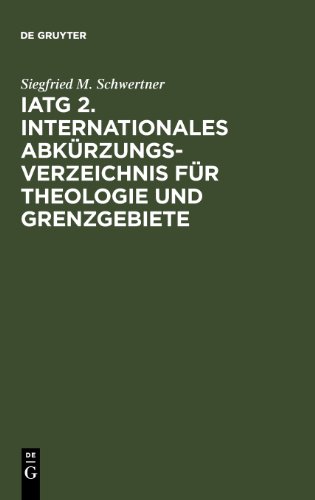 IATG 2. Internationales Abkürzungsverzeichnis für Theologie und Grenzgebiete: Zeitschriften, Serien, Lexika, Quellenwerke mit bibliographischen Angaben - Click to Buy