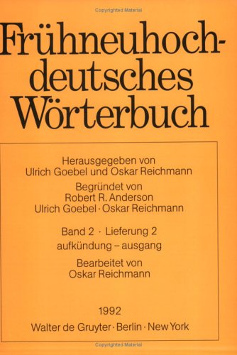 Fruehneuhochdeutsches Woerterbuch Vol 2 No. 2 : Aufkundung - - Click to Buy