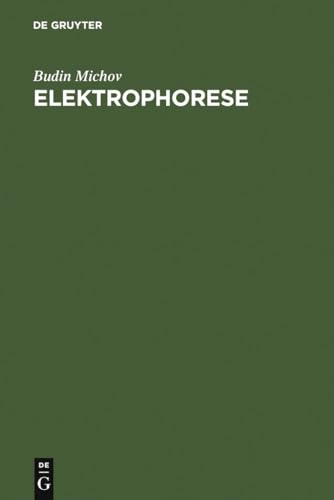 Elektrophorese: Theorie und Praxis (German Edition)