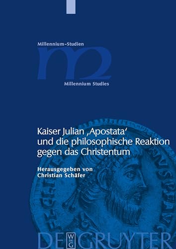 Kaiser Julian 'Apostata' Und Die Philosophische Reaktion Gegen Das Christentum - Click to Buy