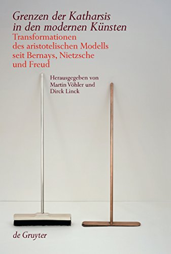 Grenzen der Katharsis in den modernen Künsten: Transformationen des aristotelischen Modells seit Bernays, Nietzsche und Freud - Click to Buy