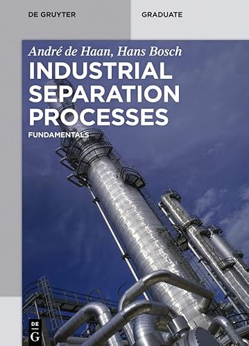 Industrial Separation Processes: Fundamentals (De Gruyter Textbook) - Click to Buy