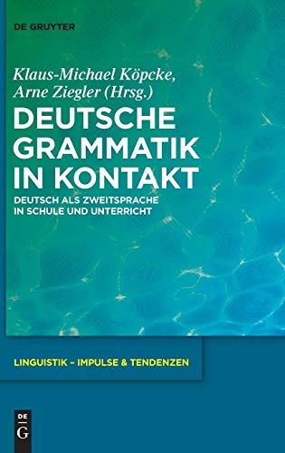 Deutsche Grammatik in Kontakt: Deutsch Als Zweitsprache in Schule Und Unterricht - Click to Buy