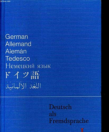 Deutsch als Fremdsprache IA. Grundkurs. Ein Unterrichtswerk für Ausländer