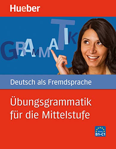 Hueber dictionaries and study-aids: Ubungsgrammatik fur die Mittelstufe - Bu - Click to Buy