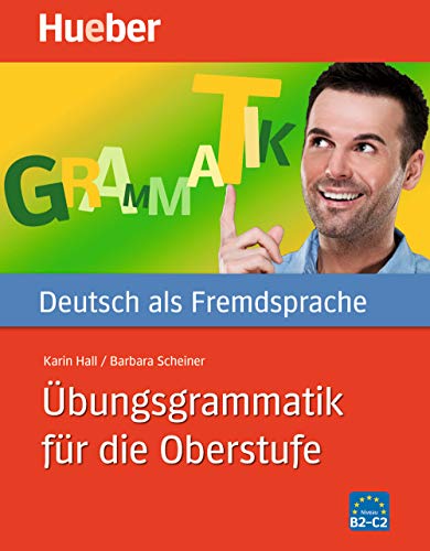 Hueber dictionaries and study-aids: Ubungsgrammatik fur die Oberstufe