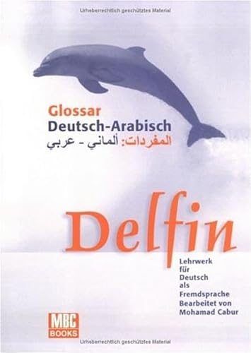 Delfin: Glossar Deutsch - Arabisch - Click to Buy