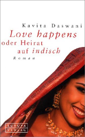 Love happens. Oder Heirat auf indisch. - Click to Buy