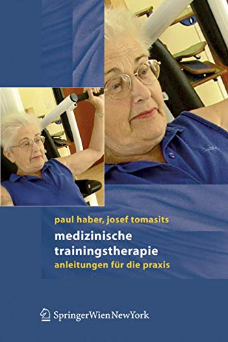 Medizinische Trainingstherapie: Anleitungen für die Praxis (German Edition) - Click to Buy