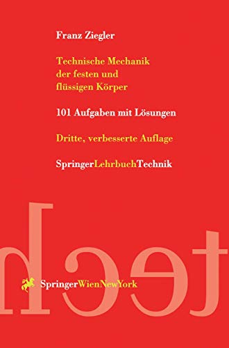 Technische Mechanik der festen und flüssigen Körper: 101 Aufgaben Mit Lösungen - Click to Buy