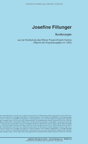 Kochrezepte: aus der Kochschule des Wiener Frauen-Erwerb-Vereins [Reprint der Originalausgabe von 1922] (German Edition) - Click to Buy