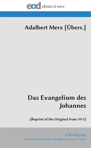 Das Evangelium des Johannes: [Reprint of the Original from 1911] (German Edition) - Click to Buy