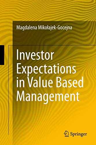 Investor Expectations in Value Based Management: Translated by Klementyna Dec and Weronika Mincer - Click to Buy