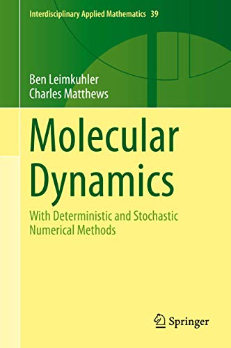 Molecular Dynamics: With Deterministic and Stochastic Numerical Methods (Volume 39) - Click to Buy