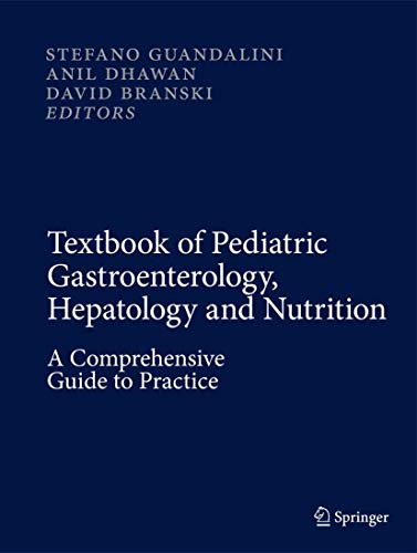 Textbook of Pediatric Gastroenterology, Hepatology and Nutrition: A Comprehensive Guide to Practice - Click to Buy