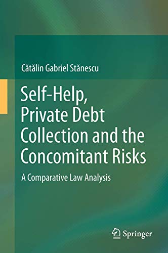 Self-Help, Private Debt Collection and the Concomitant Risks: A Comparative Law Analysis - Click to Buy