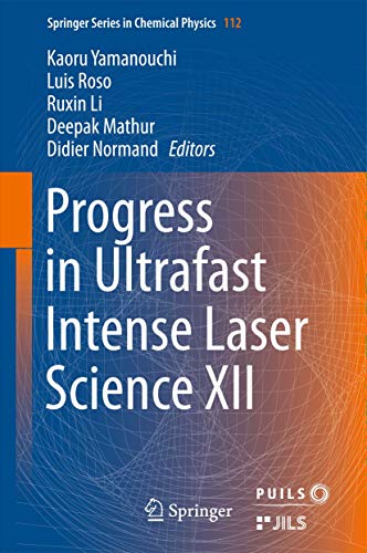 Progress in Ultrafast Intense Laser Science XII - Click to Buy