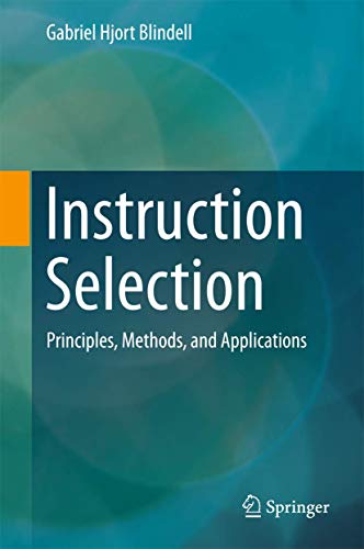 Instruction Selection: Principles, Methods, and Applications