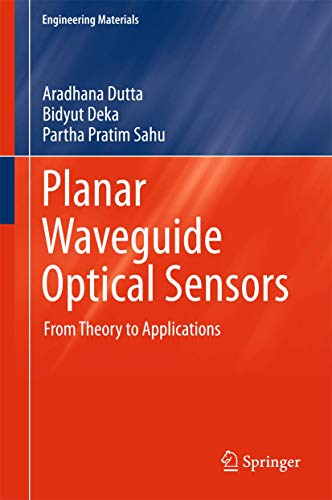 Planar Waveguide Optical Sensors: From Theory to Applications (Engineering Materials) - Click to Buy