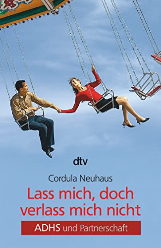 Lass mich, doch verlass mich nicht - Click to Buy