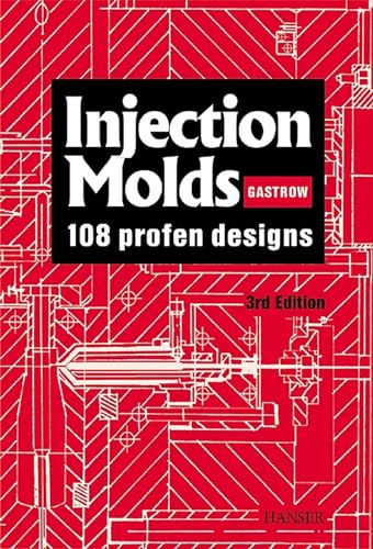 Injection Molds 130 Proven Designs - Click to Buy