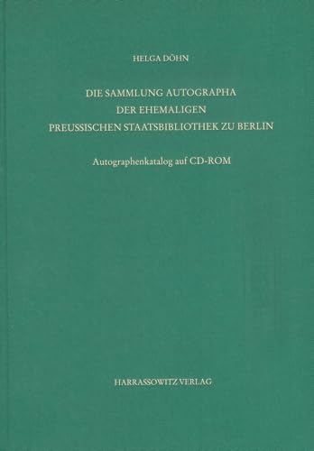 Staatsbibliothek Zu Berlin - Preussischer Kulturbesitz. Kataloge Der Handschriftenabteilung / Zweite Reihe. Nachlasse / Die Sammlung Autographa Der Ehemaligen Preussischen Staatsbibliothek Zu Berlin: Autographenkatalog Auf CD-ROM - Click to Buy