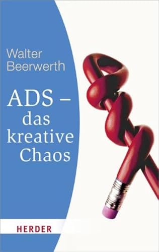 ADS - das kreative Chaos (HERDER spektrum) (German Edition)