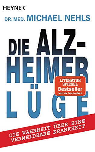 Die Alzheimer-Lüge: Die Wahrheit über eine vermeidbare Krankheit - Click to Buy