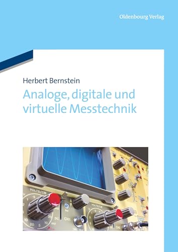 Analoge, digitale und virtuelle Messtechnik