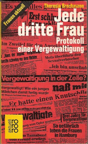 Jede dritte Frau: Protokoll einer Vergewaltigung (Frauen aktuell) (German Edition)