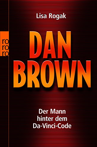 Dan Brown: Der Mann hinter dem Da-Vinci-Code - Click to Buy
