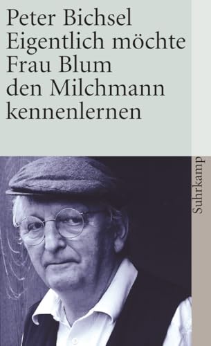 Eigentlich möchte Frau Blum den Milchmann kennenlernen. 21 Geschichten.