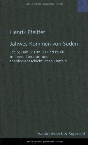 Jahwes Kommen von Sueden (Forschungen Zur Religion Und Literatur Des Alten Und Neuen Testaments, 211) (German Edition)
