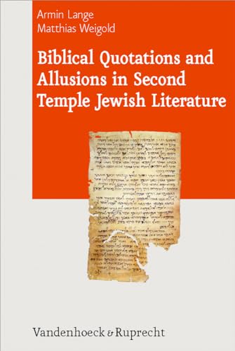 Biblical Quotations and Allusions in Second Temple Jewish Literature (Journal of Ancient Judaism. Supplements, 5) - Click to Buy