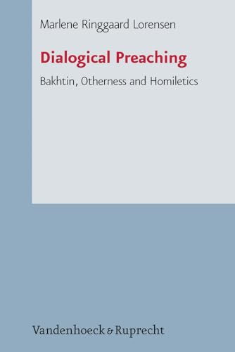 Dialogical Preaching: Bakhtin, Otherness and Homiletics - Click to Buy