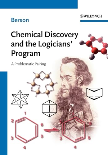 Chemical Discovery and the Logicians' Program: A Problematic Pairing - Click to Buy