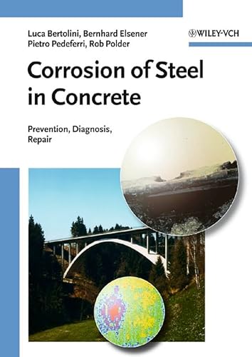 Corrosion of Steel in Concrete: Prevention, Diagnosis, Repair - Click to Buy