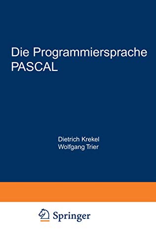 Die Programmiersprache PASCAL: Eine Beschreibung und Anleitung zur Benutzung (German Edition) - Click to Buy
