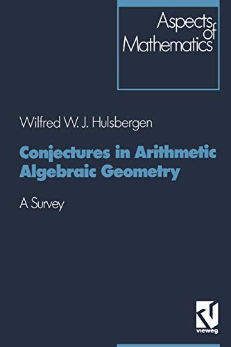 Conjectures in Arithmetic Algebraic Geometry: A Survey (Aspects of Mathematics, 18) - Click to Buy