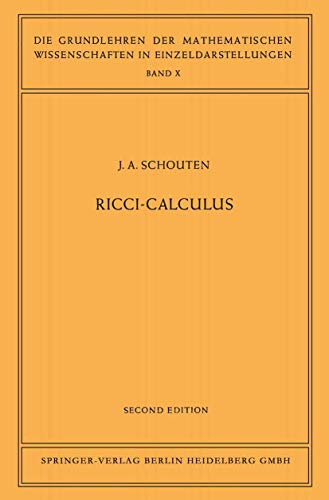 Ricci-Calculus: An Introduction to Tensor Analysis and Its Geometrical Applications (Grundlehren der mathematischen Wissenschaften) - Click to Buy