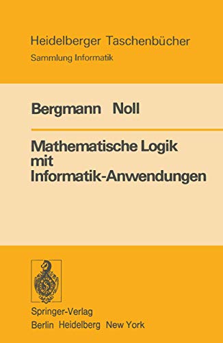 Mathematische Logik mit Informatik-Anwendungen (Heidelberger Taschenbücher, 187) (German Edition) - Click to Buy